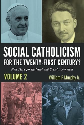 Cover image for Social Catholicism for the Twenty-First Century?--Volume 2