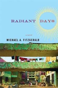 Cover image for Radiant Days: A Novel