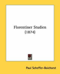 Cover image for Florentiner Studien (1874)