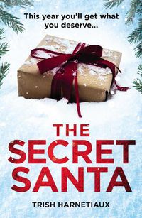 Cover image for The Secret Santa: This year, you'll get what you deserve...