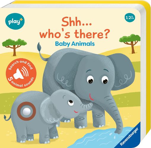 Cover image for Ravensburger Play+ Infant & Toddler - Shhh...Who's there? Baby Animals My First Seek and Find Sound Book