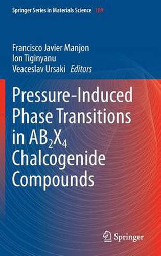 Cover image for Pressure-Induced Phase Transitions in AB2X4 Chalcogenide Compounds