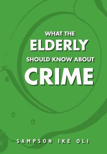 Cover image for What The Elderly Should Know About Crime