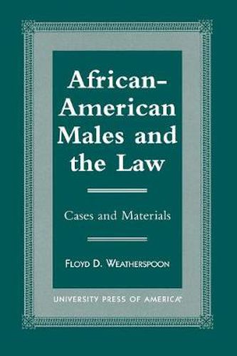 Cover image for African-American Males and the Law: Cases and Material