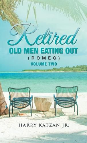 Cover image for Retired Old Men Eating out (Romeo) Volume Two