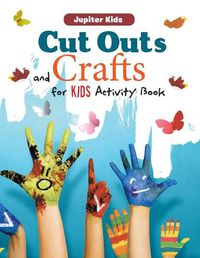 Cover image for Cut Outs and Crafts for Kids Activity Book