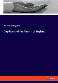 Cover image for Day-hours of the Church of England