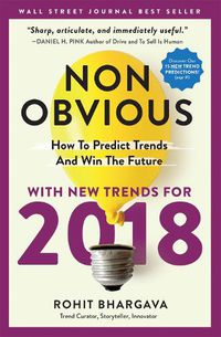 Cover image for Non-Obvious 2018 Edition: How To Predict Trends And Win The Future