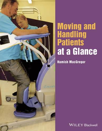 Cover image for Moving and Handling Patients at a Glance