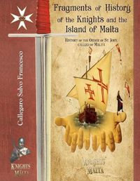 Cover image for Color Edition - Fragments of History, of the Knights and the Island of Malta