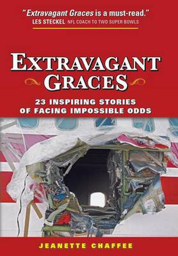 Extravagant Graces: 23 Inspiring Stories of Facing Impossible Odds