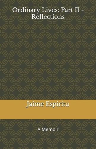 Cover image for Ordinary Lives: Part II - Reflections: A Memoir