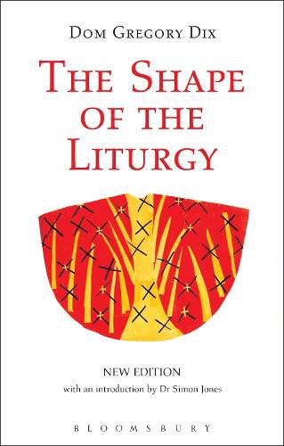 Cover image for The Shape of the Liturgy, New Edition