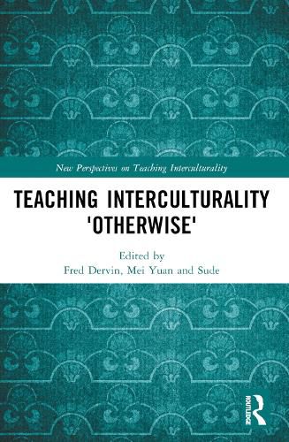 Cover image for Teaching Interculturality 'Otherwise'