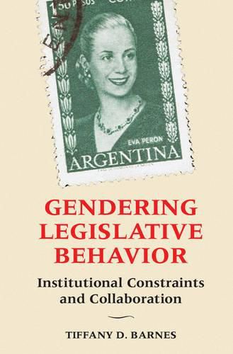 Cover image for Gendering Legislative Behavior: Institutional Constraints and Collaboration