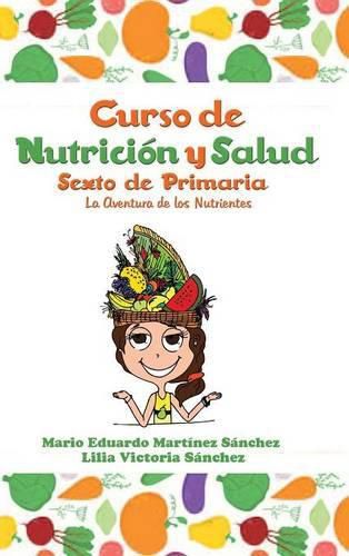 Cover image for Curso de Nutricion y Salud: La Aventura de los Nutrientes