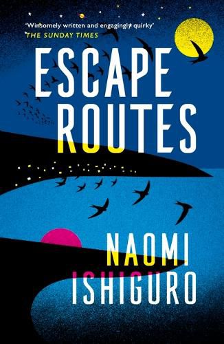 Cover image for Escape Routes: 'Winsomely written and engagingly quirky' The Sunday Times