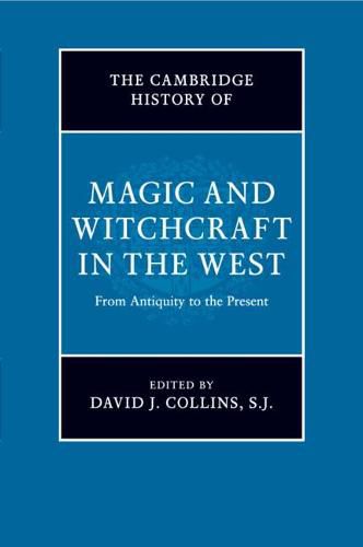 Cover image for The Cambridge History of Magic and Witchcraft in the West: From Antiquity to the Present