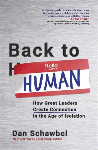 Cover image for Back to Human: How Great Leaders Create Connection in the Age of Isolation