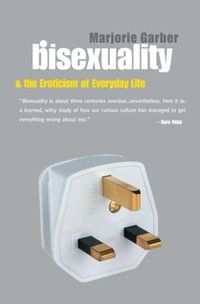 Cover image for Bisexuality and the Eroticism of Everyday Life