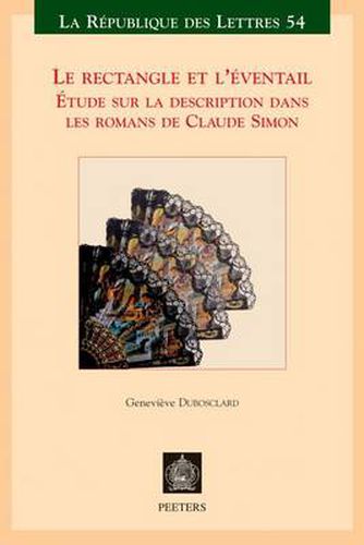 Cover image for Le Rectangle Et L'Eventail: Etude Sur La Description Dans Les Romans De Claude Simon