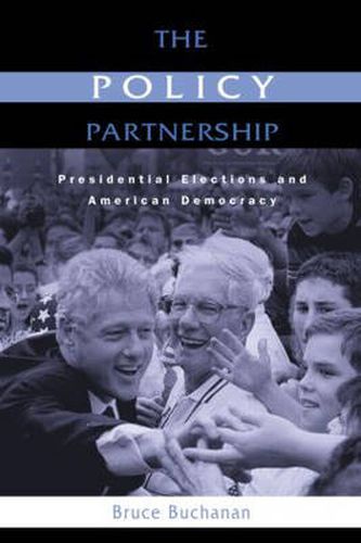 Cover image for The Policy Partnership: Presidential Elections and American Democracy