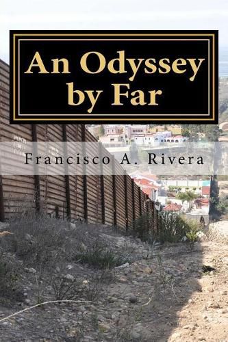 Cover image for An Odyssey by Far: A Borderland Life