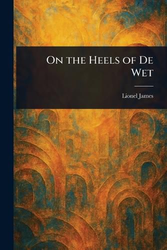 Cover image for On the Heels of De Wet