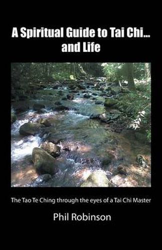 Cover image for A Spiritual Guide to Tai Chi...and Life