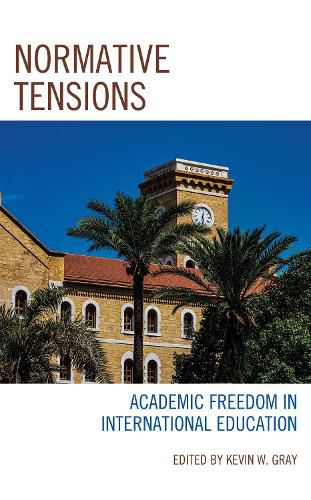 Cover image for Normative Tensions: Academic Freedom in International Education