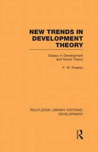 Cover image for New Trends in Development Theory: Essays in Development and Social Theory