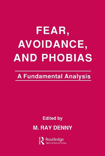 Cover image for Fear, Avoidance, and Phobias: A Fundamental Analysis