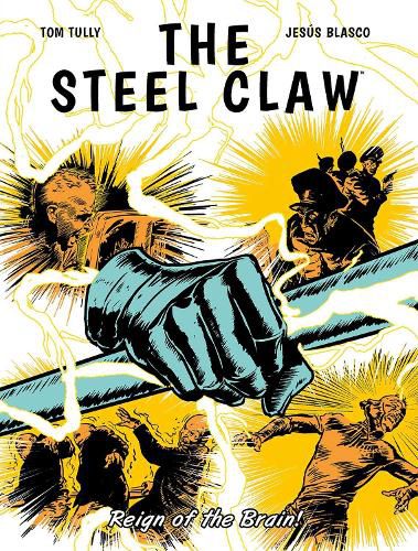 Cover image for The Steel Claw: Reign of The Brain