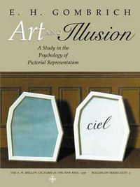 Cover image for Art and Illusion: A Study in the Psychology of Pictorial Representation