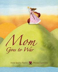 Cover image for Mom Goes to War