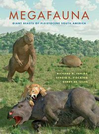 Cover image for Megafauna: Giant Beasts of Pleistocene South America