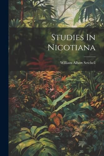 Cover image for Studies In Nicotiana