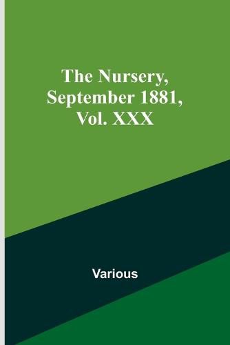 Cover image for The Nursery, September 1881, Vol. XXX