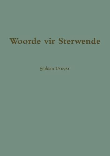 Cover image for Woorde vir Sterwende