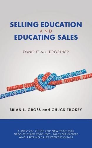 Cover image for Selling Education and Educating Sales: Tying It All Together