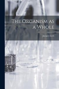 Cover image for The Organism as a Whole