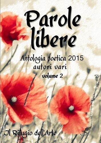 Cover image for Parole libere (antologia poetica 2015) volume 2