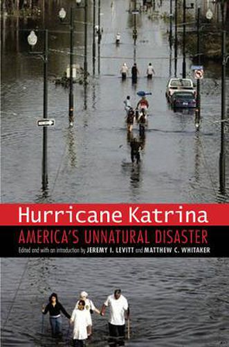 Hurricane Katrina: America's Unnatural Disaster