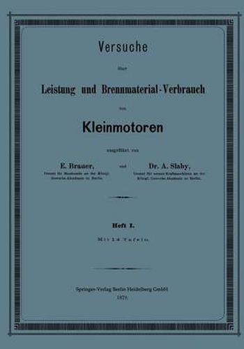 Cover image for Versuche UEber Leistung Und Brennmaterial-Verbrauch Von Kleinmotoren