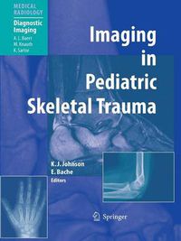 Cover image for Imaging in Pediatric Skeletal Trauma: Techniques and Applications