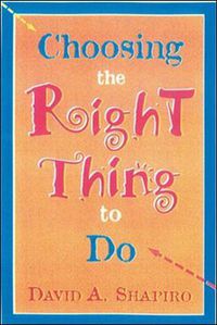 Cover image for Choosing the Right Thing to Do