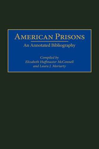 Cover image for American Prisons: An Annotated Bibliography