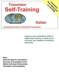 Cover image for Translator Self Training Italian: A Practical Course in Technical Translation