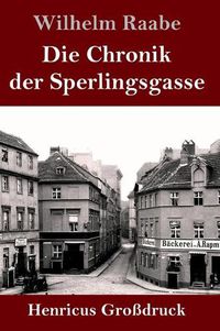 Cover image for Die Chronik der Sperlingsgasse (Grossdruck)