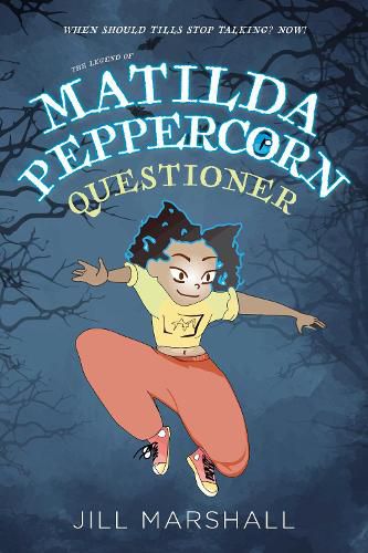 The Legend of Matilda Peppercorn: Questioner